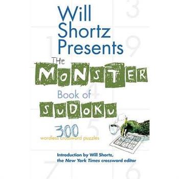 Will Shortz Presents the Monster Book of Sudoku