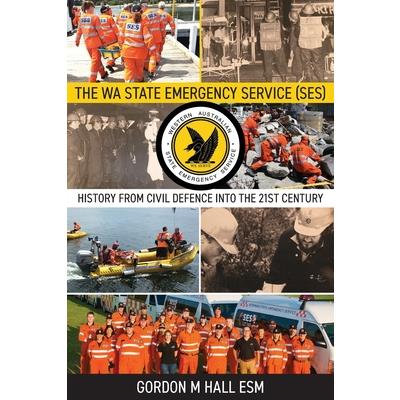 The WA State Emergency Services (SES)
