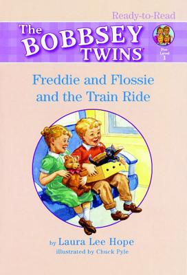 The Bobbsey Twins Freddie And Flossie And The Train Ride