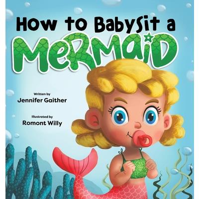 How to Babysit a Mermaid