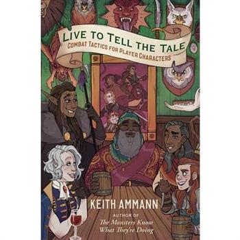 Live to Tell the Tale, Volume 2Combat Tactics for Player Characters