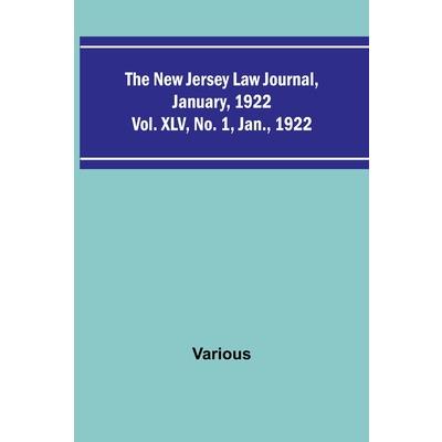 The New Jersey Law Journal, January, 1922; Vol. XLV. No. 1. Jan., 1922