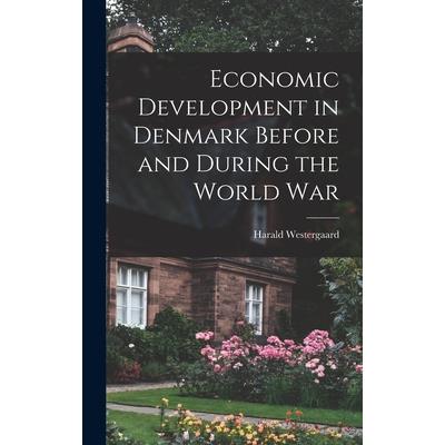Economic Development in Denmark Before and During the World War
