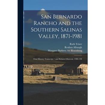 San Bernardo Rancho and the Southern Salinas Valley, 1871-1981