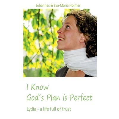 I know God織s Plan is Perfect