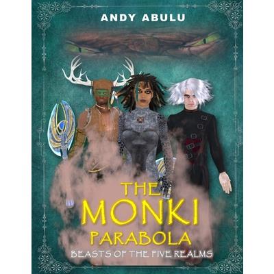 The MONKI Parabola - Beasts of The Five Realms