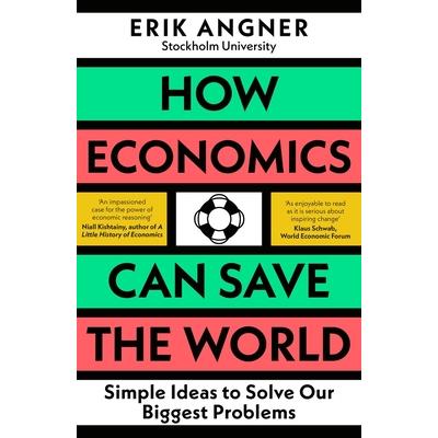 How Economics Can Save the World