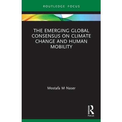 The Emerging Global Consensus on Climate Change and Human Mobility