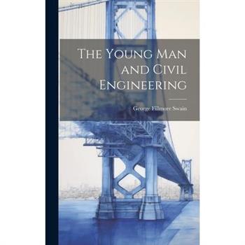 The Young Man and Civil Engineering