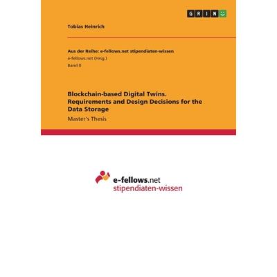 Blockchain-based Digital Twins. Requirements and Design Decisions for the Data Storage