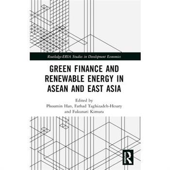 Green Finance and Renewable Energy in ASEAN and East Asia