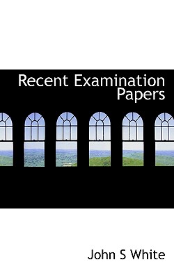 Recent Examination Papers Recent Examination Papers
