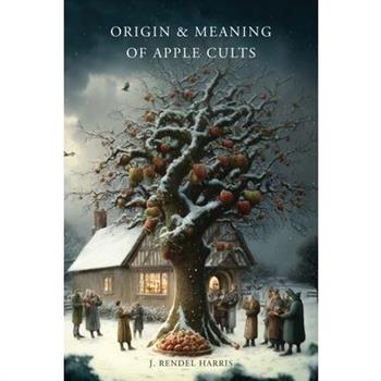 Origin & Meaning of Apple Cults
