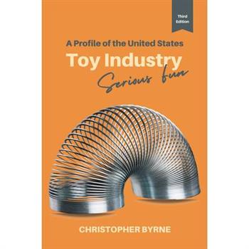 A Profile of the United States Toy Industry