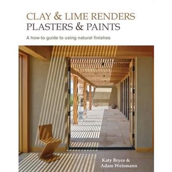 Clay and Lime Renders, Plasters and Paints