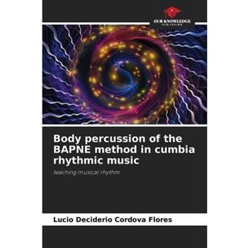 Body percussion of the BAPNE method in cumbia rhythmic music