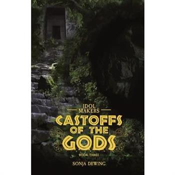 Castoffs of the Gods