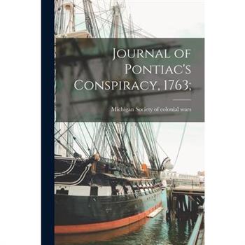 Journal of Pontiac's Conspiracy, 1763;