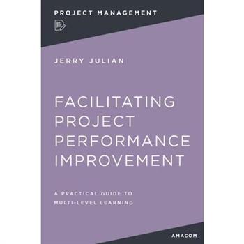 Facilitating Project Performance Improvement