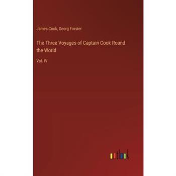 The Three Voyages of Captain Cook Round the World
