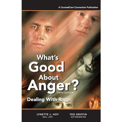 What's Good About Anger? Fifth Edition