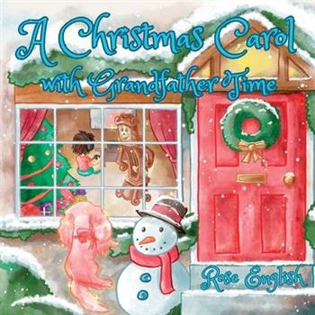 A Christmas Carol with Grandfather Time