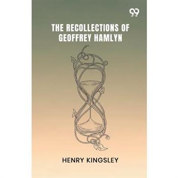 The Recollections Of Geoffrey Hamlyn