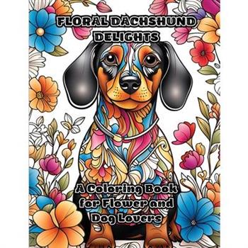 Floral Dachshund Delights