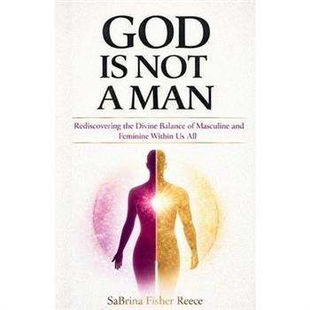 God Is Not a Man