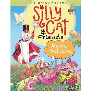 Silly Cat and Friends Make Believe