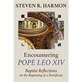 Encountering Pope Leo XIV