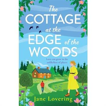 The Cottage at the Edge of the Woods