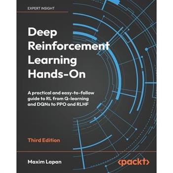 Deep Reinforcement Learning Hands-On - Third Edition