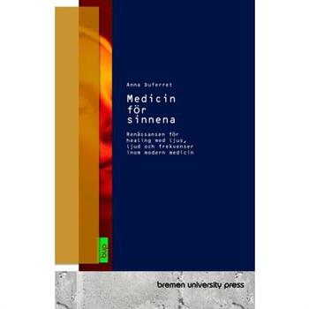 Medicin f繹r sinnena