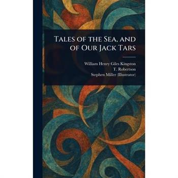 Tales of the Sea, and of Our Jack Tars