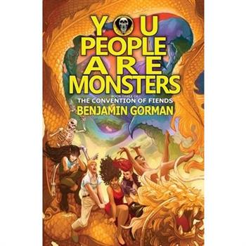 You People Are Monsters