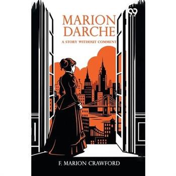 Marion Darche A Story Without Comment