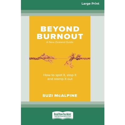Beyond Burnout