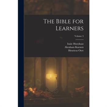 The Bible for Learners; Volume 3