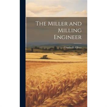 The Miller and Milling Engineer