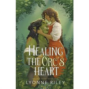 Healing the Orc's Heart