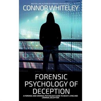 Forensic Psychology of Deception
