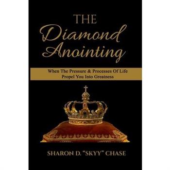 The Diamond Anointing