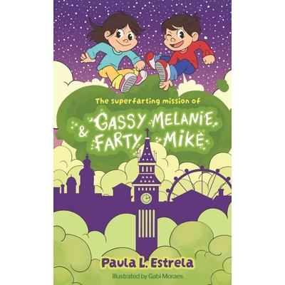 The superfarting mission of Gassy Melanie & Farty Mike