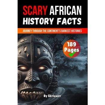 Scary African History Facts
