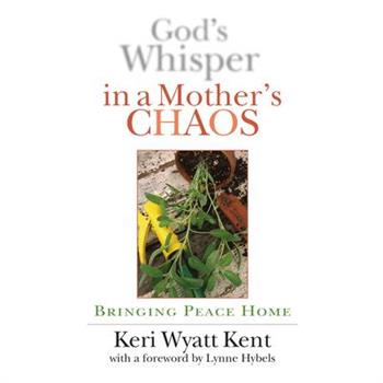 God's Whisper in a Mother's Chaos