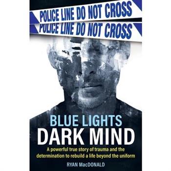 Blue Lights Dark Mind