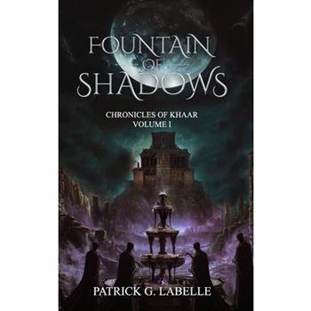 Fountain of Shadows