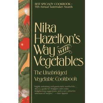 Nika Hazelton’s Way with Vegetables