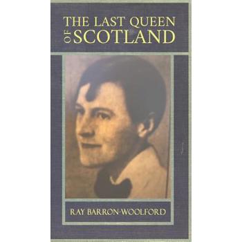 The Last Queen of Scotland